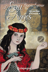 Un parfum d'histoire Tome 1
L'eau des anges
