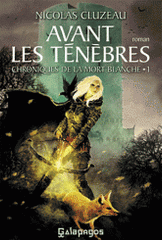 Chroniques de la mort blanche Tome 1
Avant les ténèbres