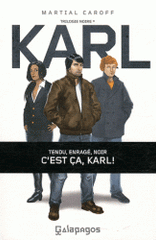 La trilogie noire Tome 1
Karl