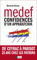 Du CNPF au MEDEF. Confidences d'un apparatchik