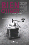 Bien chiner. Le guide de la brocante