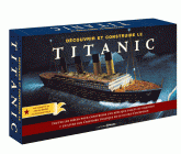 Découvrir et construire le Titanic