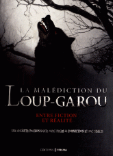 La malédiction du Loup-garou. Entre fiction et réalité