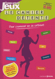 Le cahier jeux Femme actuelle. pour s'amuser en se cultivant