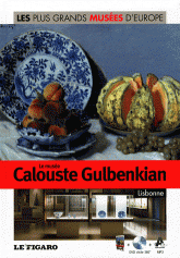 Le musée Calouste Gulbenkian, Lisbonne
avec 1 DVD