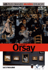 Le Musée d'Orsay, Paris
avec 1 DVD
