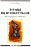 Le Sénégal face aux défis de l'éducation. Enjeux et perspectives pour le XXIe siècle