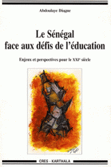 Le Sénégal face aux défis de l'éducation. Enjeux et perspectives pour le XXIe siècle