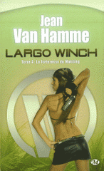 Largo Winch Tome 4
La Forteresse de Makiling