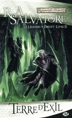 La Légende de Drizzt Tome 2
Terre d'exil