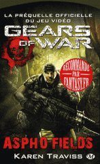 Gears of war Tome 1
Aspho Fields