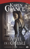 Cassandra Palmer Tome 2
L'appel de l'ombre