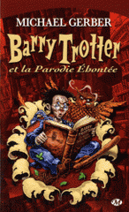 Barry Trotter et la parodie éhontée