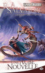La Légende de Drizzt Tome 10
Une aube nouvelle