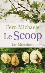 Les Marraines Tome 1
Le Scoop