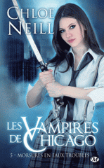 Les vampires de Chicago Tome 5
Morsures en eaux troubles