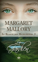 Le retour des Highlanders Tome 1
Le gardien