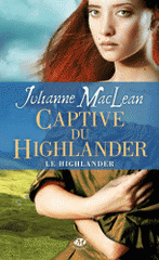 Le Highlander Tome 1
Captive du Highlander