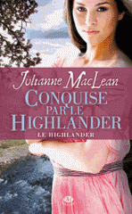 Le Highlander Tome 2
Conquise par le Highlander