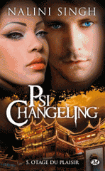 Psi-changeling Tome 5
Otage du plaisir