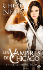 Les vampires de Chicago Tome 6
Morsure de sang froid