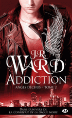 Anges déchus Tome 2
Addiction
