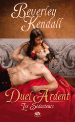Les séducteurs Tome 1
Duel ardent