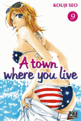 A town where you live Tome 9