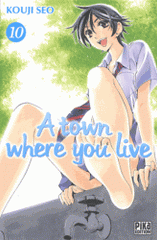 A town where you live Tome 10