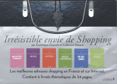 Irrésistible envie de shopping. Beauté-forme ; Mode ; Cuisine ; Brico-jardinage ; Culture-loisirs ; Déco