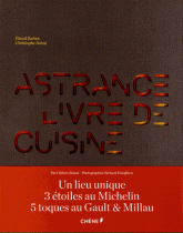 Astrance. 2 volumes : livre de cuisine et cahier de pas-à-pas
