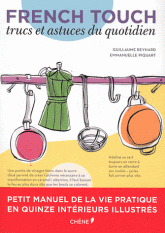 French touch. Trucs et astuces du quotidien