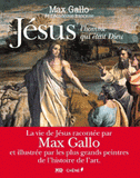 Jésus, l'homme qui était Dieu