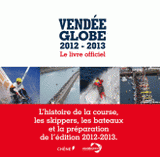 Vendée globe. Le livre officiel
édition 2012-2013