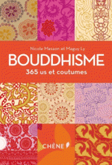 Bouddhisme. 365 us et coutumes