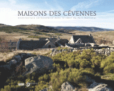 Maisons des Cévennes. Architecture vernaculaire au coeur du Parc national