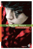 Le faire ou mourir