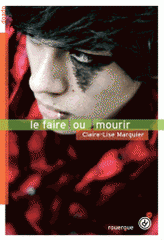 Le faire ou mourir