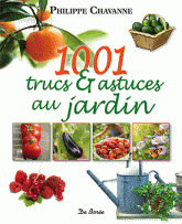 1001 trucs & astuces au jardin