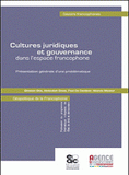 Cultures juridiques et gouvernance. Dans l'espace francophone