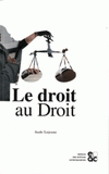 Le droit au Droit. Les juristes et la question sociale en France