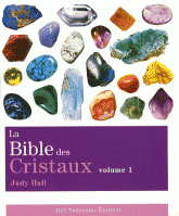 La bible des cristaux. Volume 1
14e édition