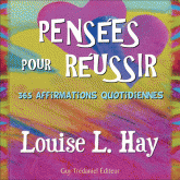 Pensées pour réussir. 365 affirmations quotidiennes
