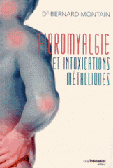 Fibromyalgie et intoxications métalliques. La naturothérapie victorieuse