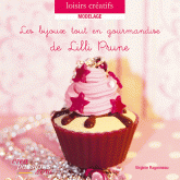 Les bijoux tout en gourmandise de Lili Prune