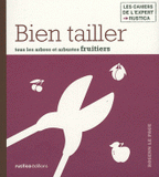 Bien tailler tous les arbres et arbustes fruitiers