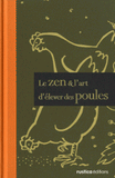 Le zen et l'art d'élever des poules