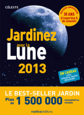 Jardinez avec la lune
Edition 2013