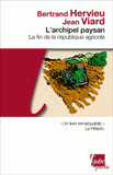 L'archipel paysan. La fin de la république agricole
édition revue et corrigée
