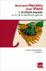 L'archipel paysan. La fin de la république agricole
édition revue et corrigée